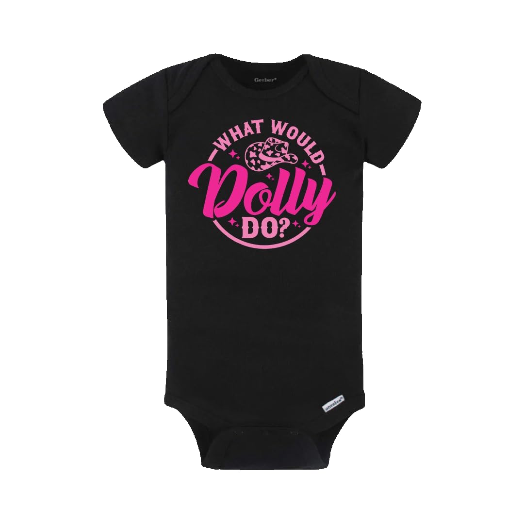What Would Dolly Do? Baby Bodysuit (0-3)