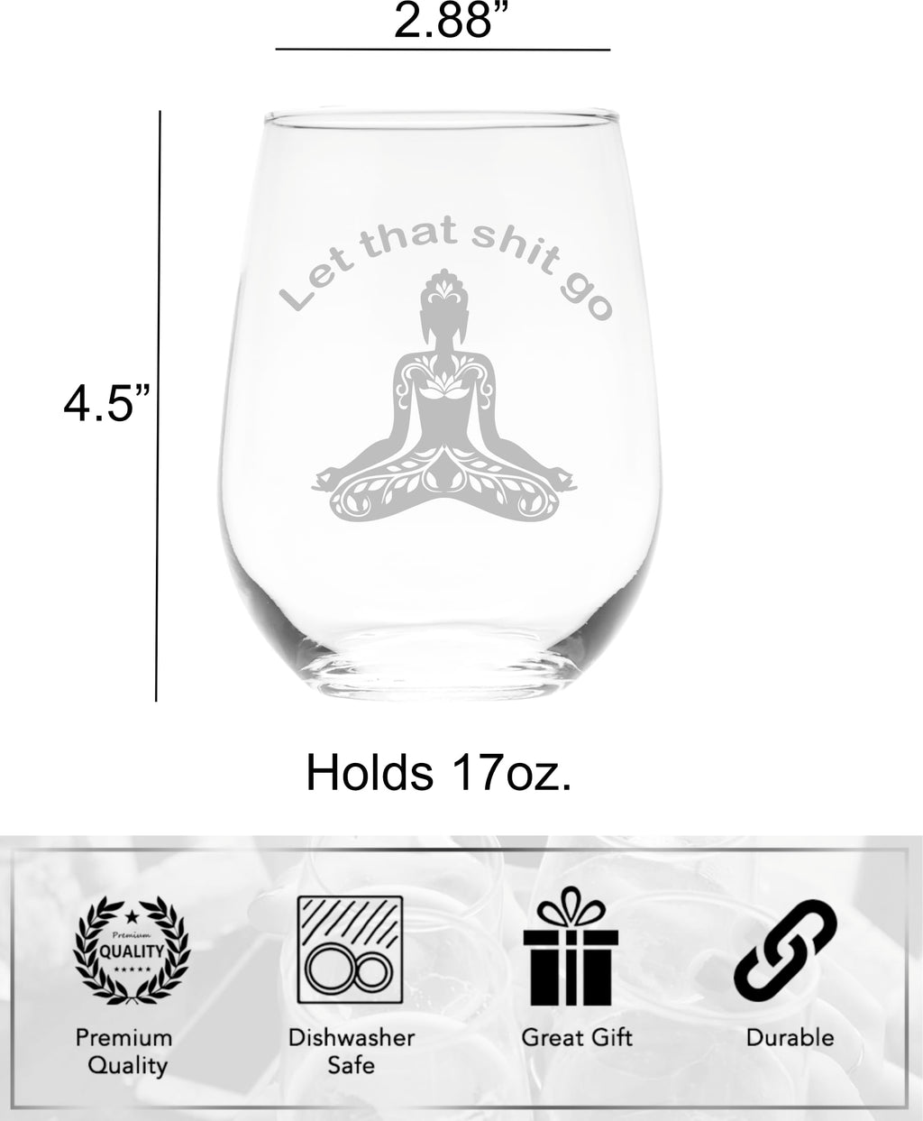 Funny Yoga Stemless Wine Glass - Buddha Let that Sht Go Yoga Gift