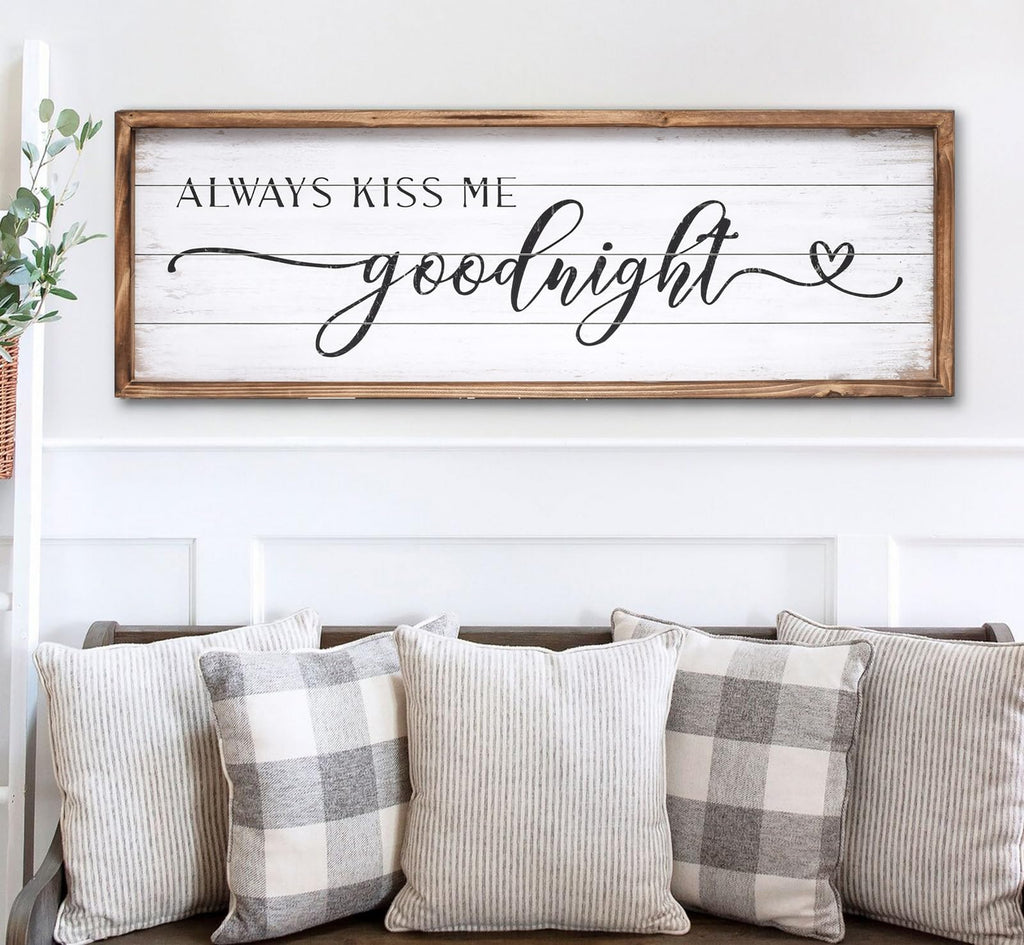 Large Above Bed Wall Decor Bedroom Sign Bedroom Decor with Solid Wood Frame for Couples, Always Kiss Me Goodnight