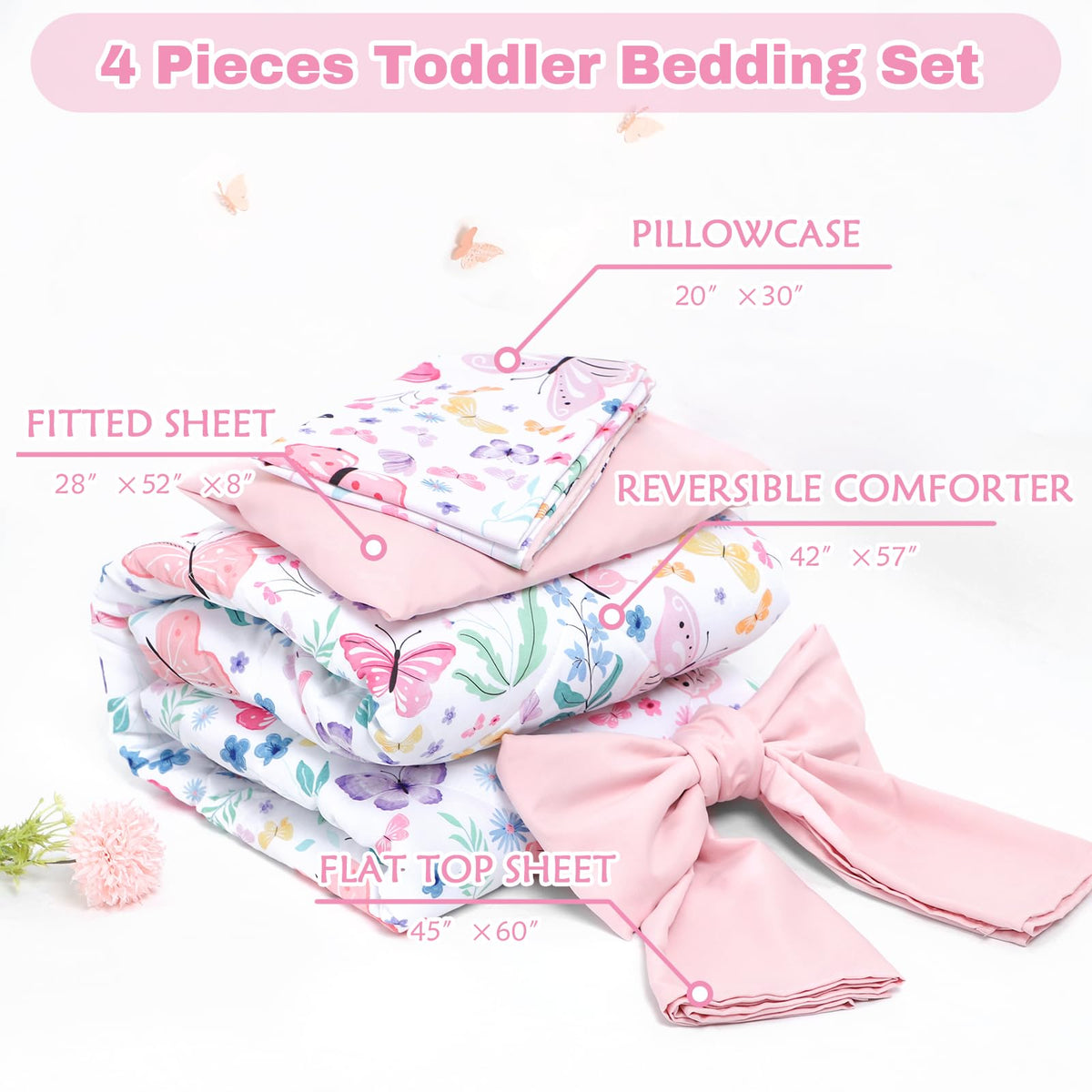 Toddler Bedding Set for Girls 4 Pieces Butterfly, Soft Breathable Toddler Comforter Set, Flower Print, Includes