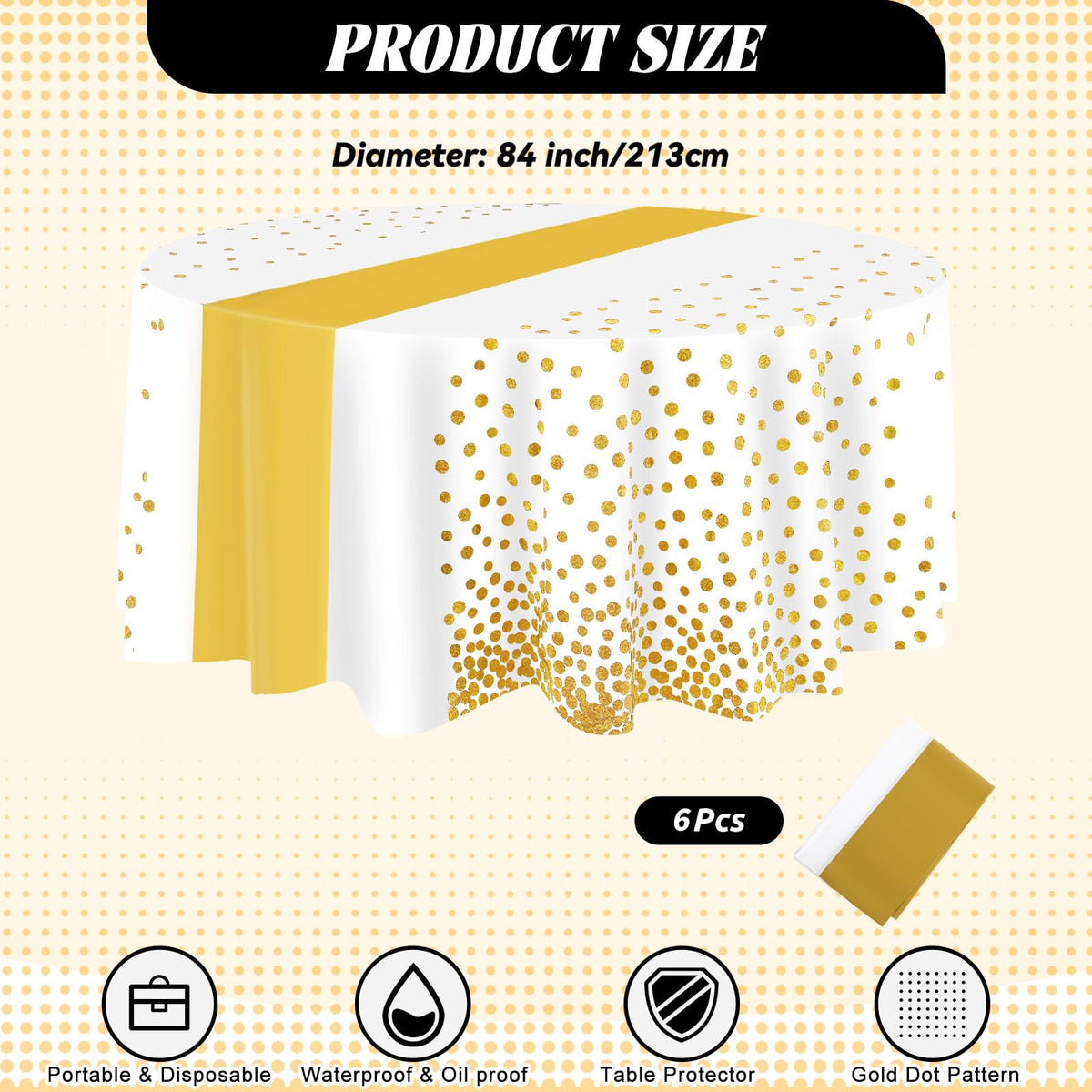 84inch Round Disposable Polka Dot Cover, White, Gold, 6 Pcs