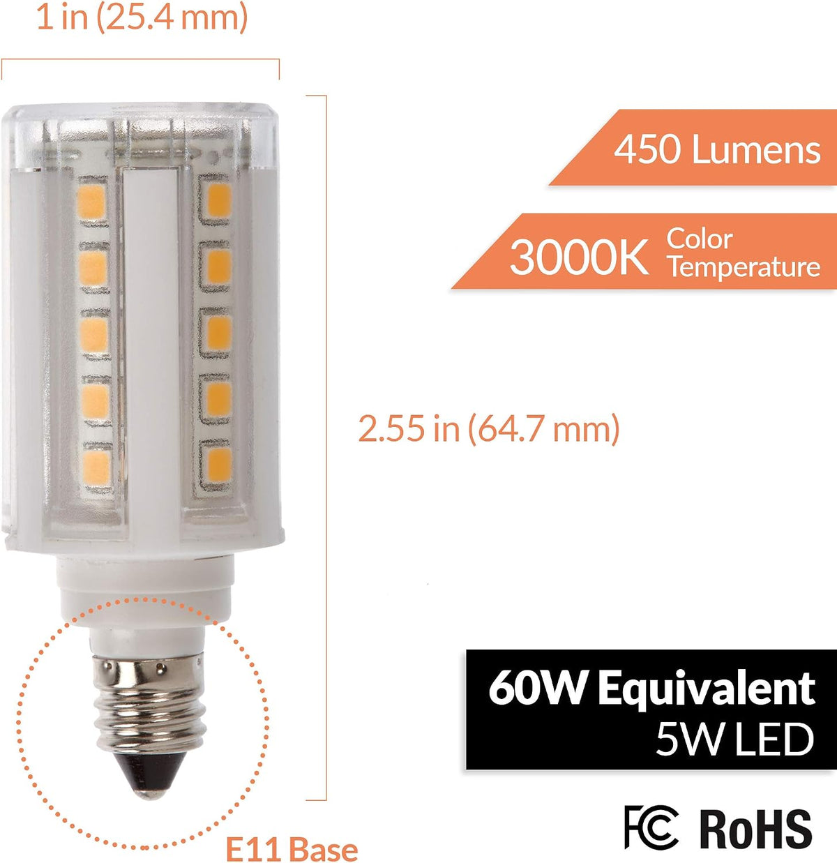 5W (60W Equiv.) E11 Base LED Halogen Replacement Bulb, Mini-Candelabra, 120V, 3000K, 450 Lumens, Dimmable, 4-Pack