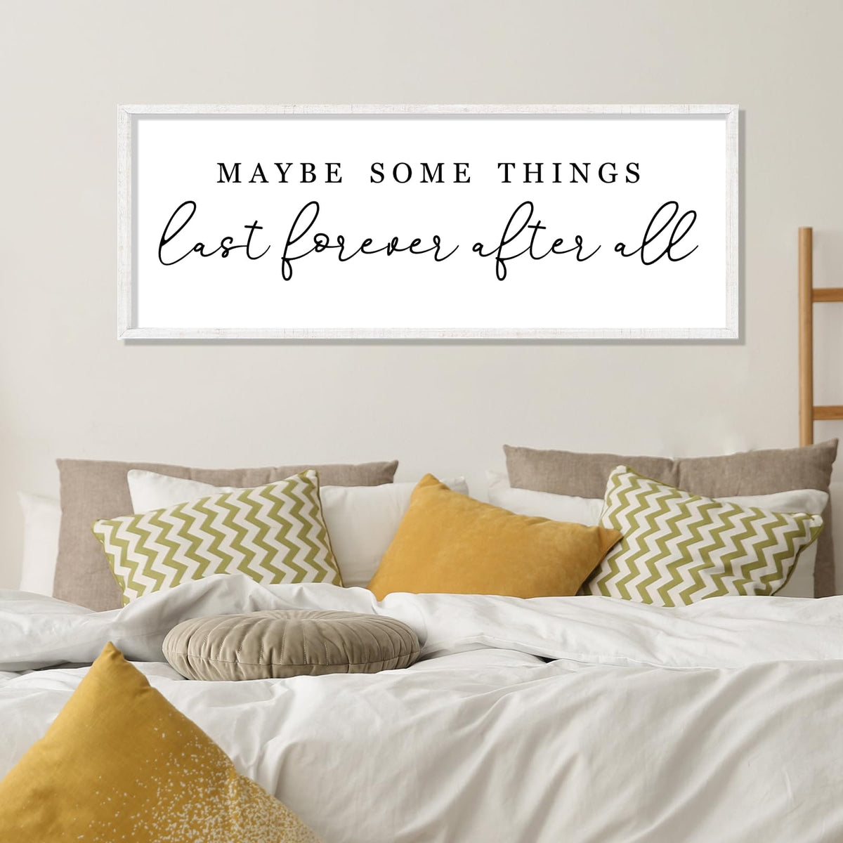 Maybe Some Things Last Forever After All Sign Bedroom Wall Decor Above Bed