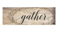 Gather Wood Rustic Style Wall Décor Sign 10x30