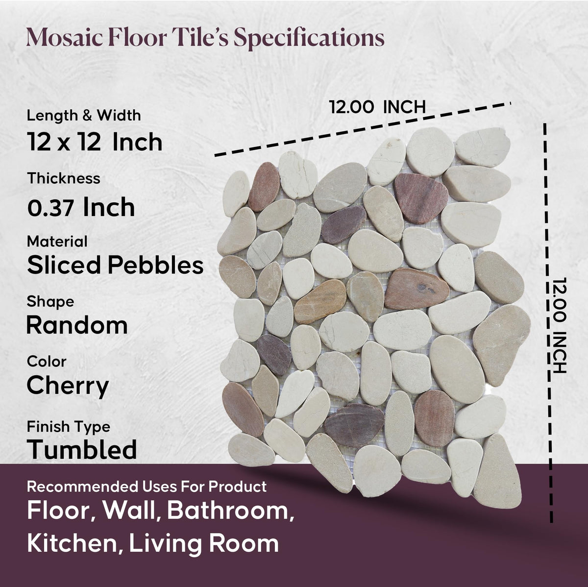 Cherry Sliced Pebble Mosaic, Tumbled Stone Backsplash Tiles Walls, Shower and Bathroom Floors, and Outdoor Areas (12"