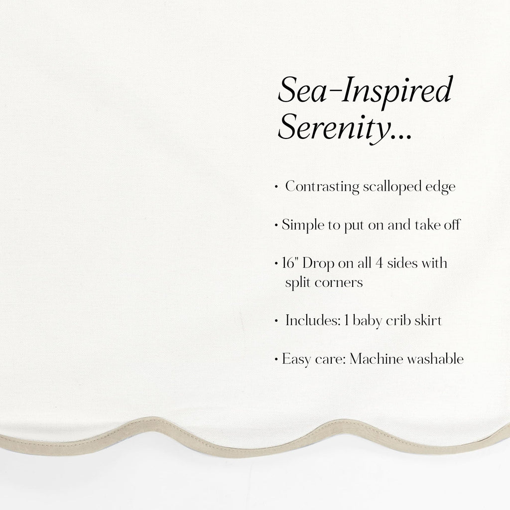 Coastal Chic Scalloped Edge Baby Crib Skirt Single 28" W x 52" L +16" Drop Neutral - White Crib Skirt - Baby